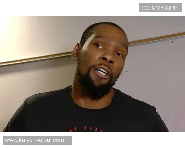 杜兰特谈末节表现提升通过侵略性引发对方包夹助队友创造机会